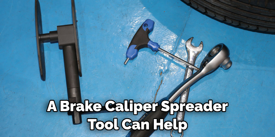 A Brake Caliper Spreader Tool Can Help