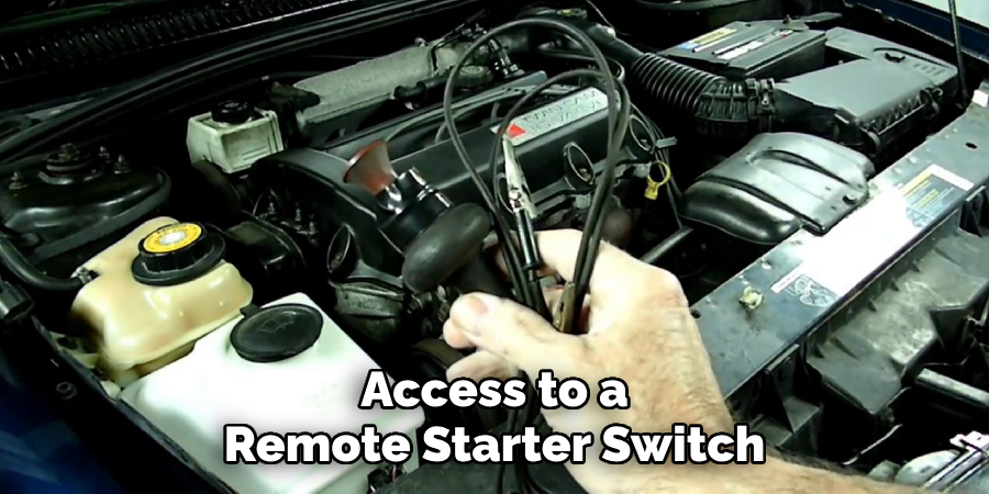 Access to a Remote Starter Switch