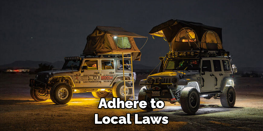 Adhere to Local Laws