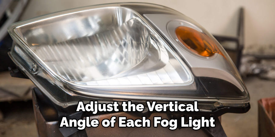 Adjust the Vertical Angle of Each Fog Light