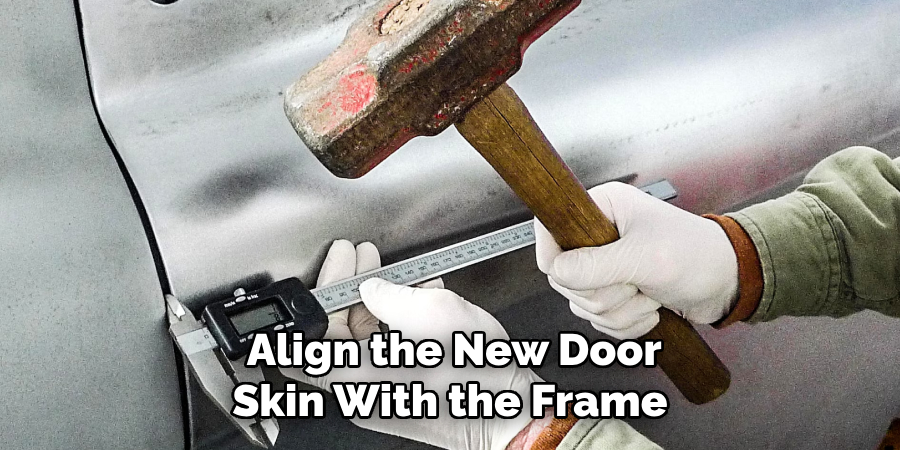 Align the New Door Skin With the Frame