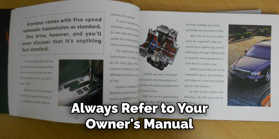 Always Refer to Your Owner's Manual