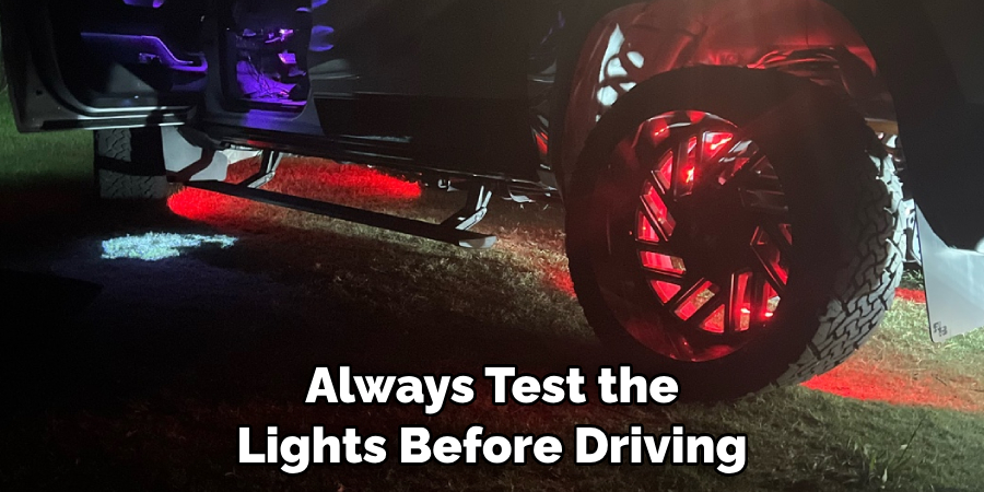 Always Test the Lights Before Driving