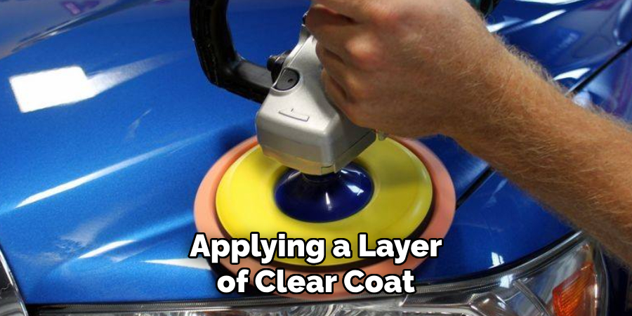 Applying a Layer of Clear Coat