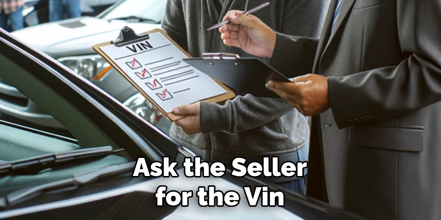 Ask the Seller for the Vin