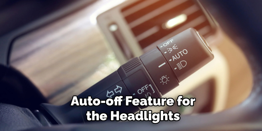 Auto-off Feature for the Headlights