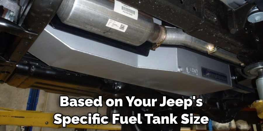 Based on Your Jeep's Specific Fuel Tank Size