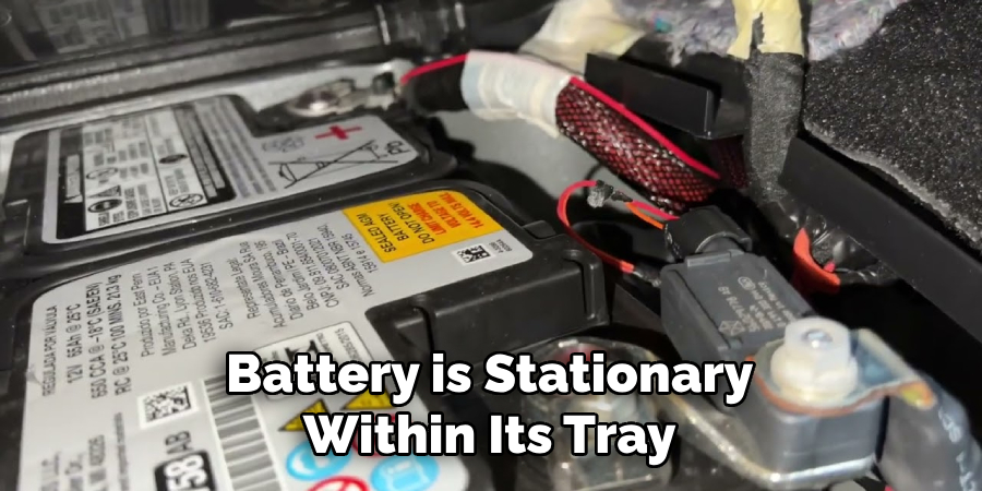 Battery is Stationary Within Its Tray