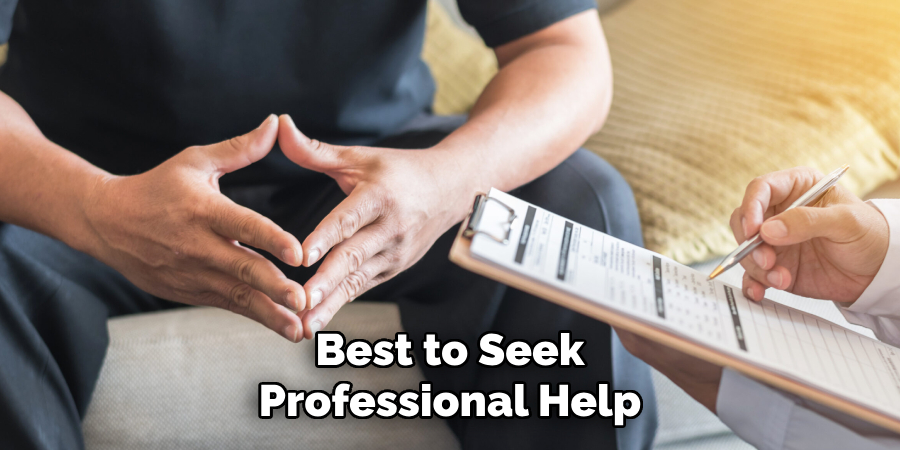 Best to Seek Professional Help