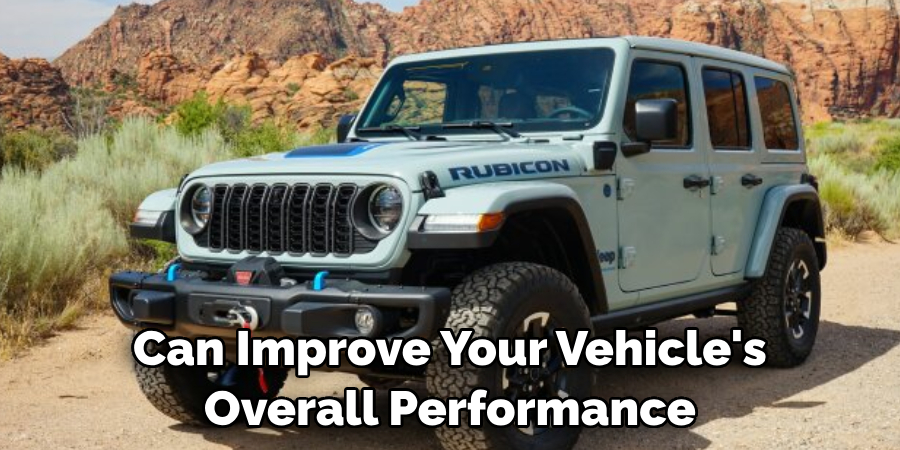 Can Improve Your Vehicle's Overall Performance