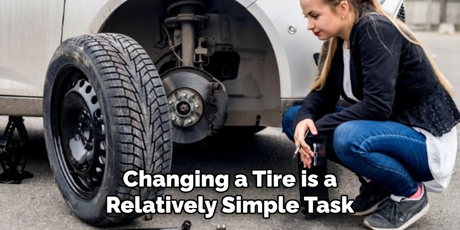 Changing a Tire is a Relatively Simple Task