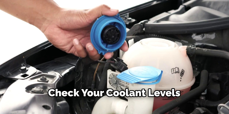 Check Your Coolant Levels