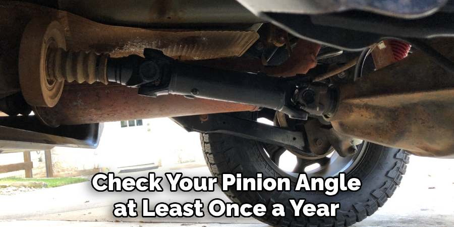 Check Your Pinion Angle at Least Once a Year