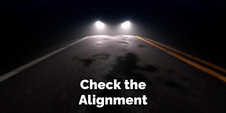 Check the Alignment