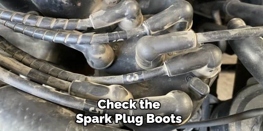 Check the Spark Plug Boots