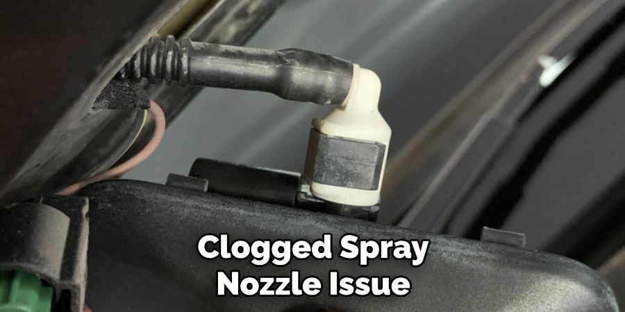 Clogged Spray Nozzle Issue