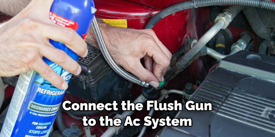 Connect the Flush Gun to the Ac System