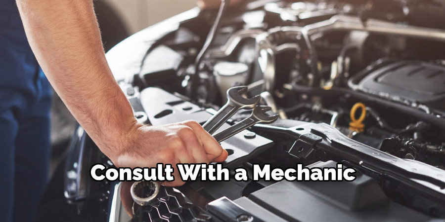 Consult With a Mechanic