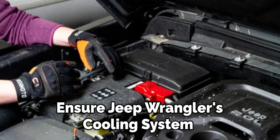 Ensure Jeep Wrangler's Cooling System 