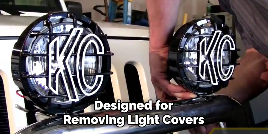Designed for Removing Light Covers