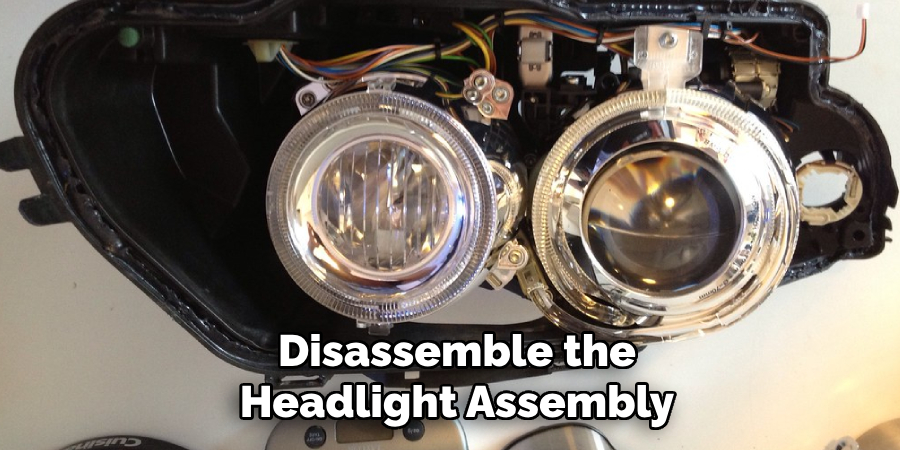 Disassemble the Headlight Assembly