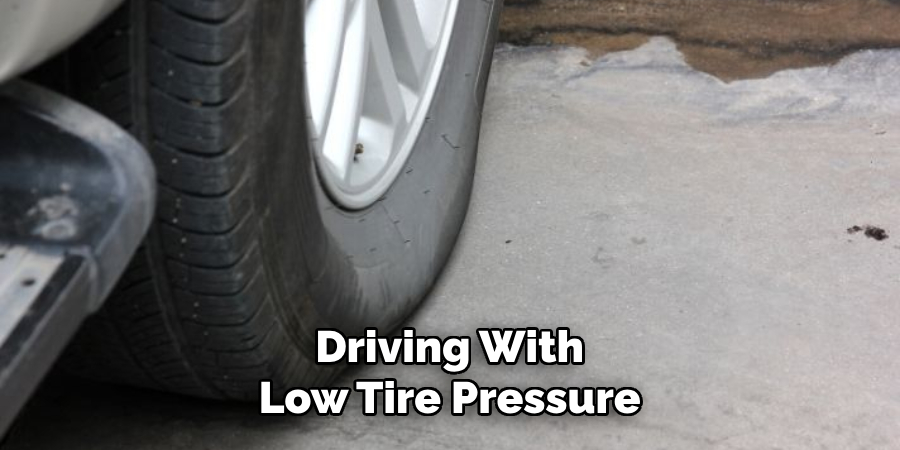 Driving With Low Tire Pressure
