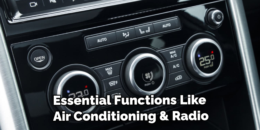 Essential Functions Like Air Conditioning Radio