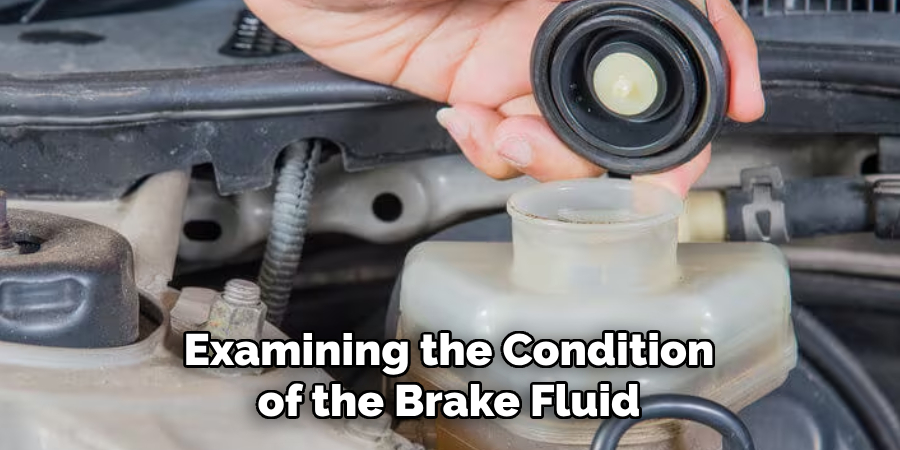 Examining the Condition of the Brake Fluid