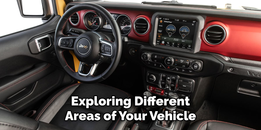Exploring Different Areas of Your Vehicle