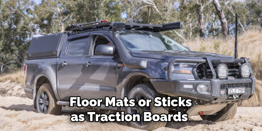 Floor Mats or Sticks as Traction Boards 