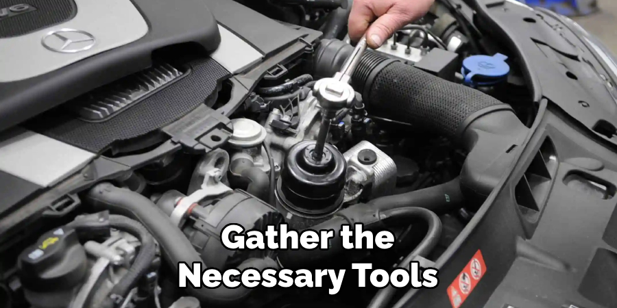 Gather the Necessary Tools