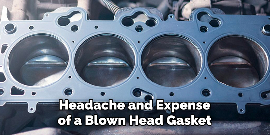Headache and Expense of a Blown Head Gasket