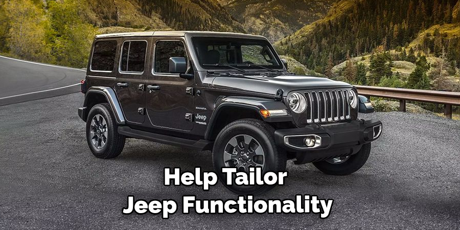 Help Tailor Your Jeep’s Functionality