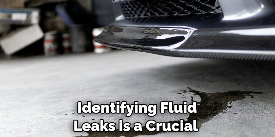 Identifying Fluid Leaks is a Crucial 