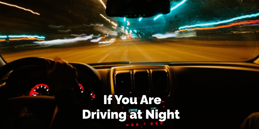 If You Are Driving at Night