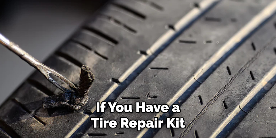 If You Have a Tire Repair Kit