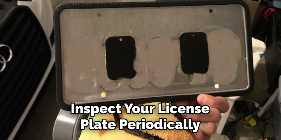 Inspect Your License Plate Periodically