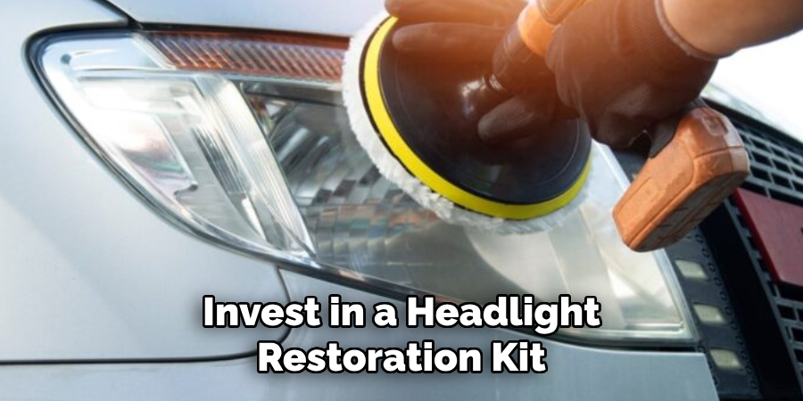 Invest in a Headlight Restoration Kit