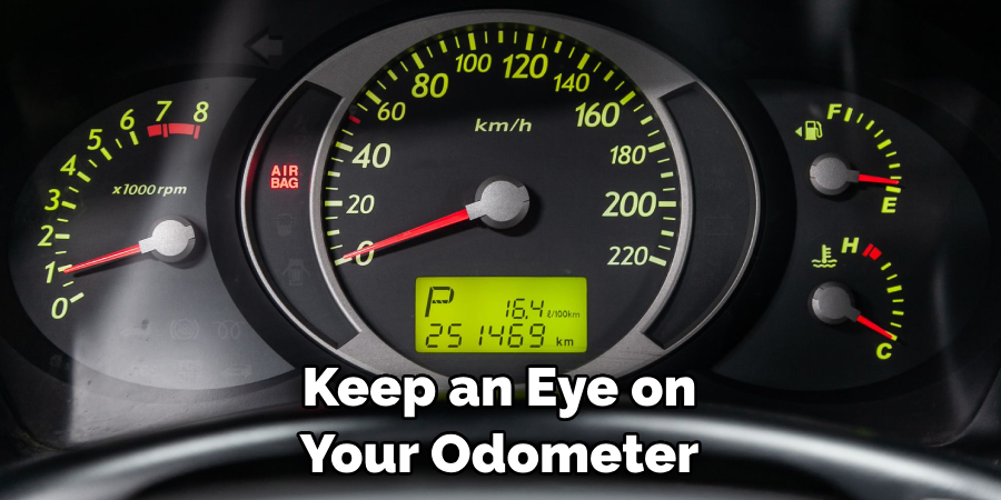 Keep an Eye on Your Odometer