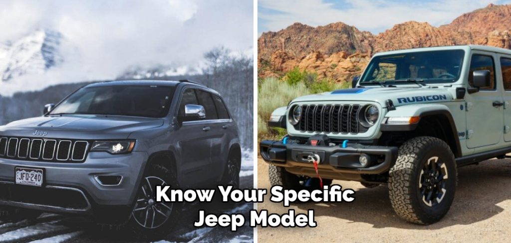Know Your Specific Jeep Model