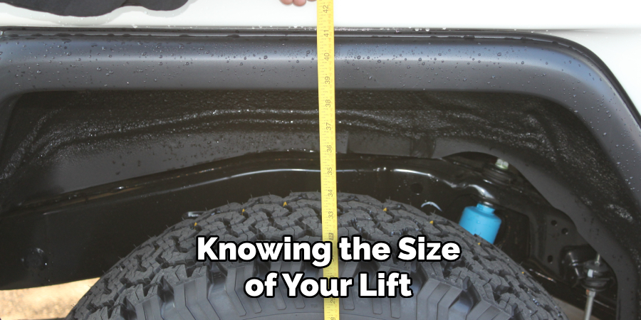 Knowing the Size of Your Lift