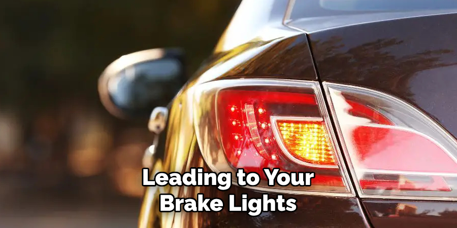 Leading to Your Brake Lights