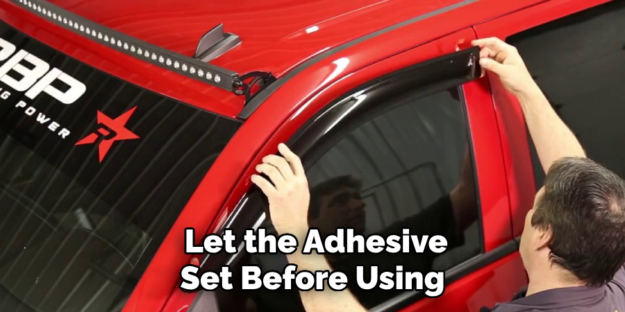 Let the Adhesive Set Before Using