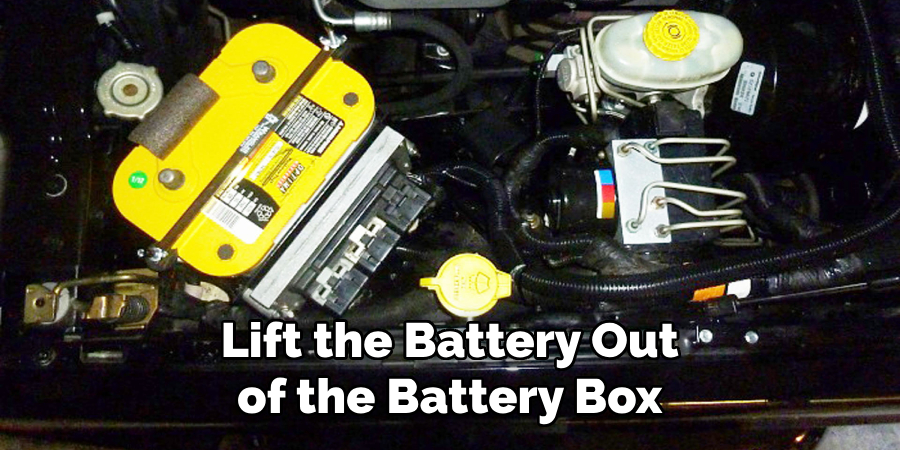 Lift the Battery Out of the Battery Box
