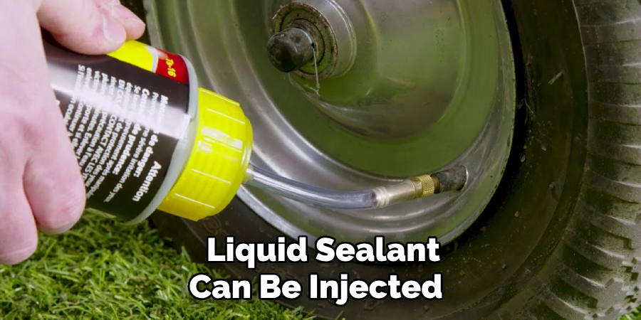 Liquid Sealant Can Be Injected 