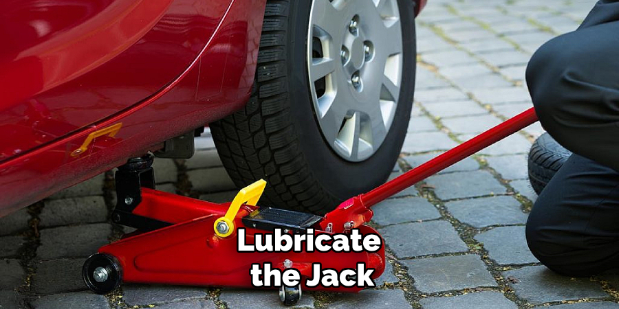 Lubricate the Jack