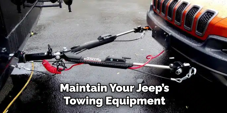 Maintain Your Jeep’s Towing Equipment