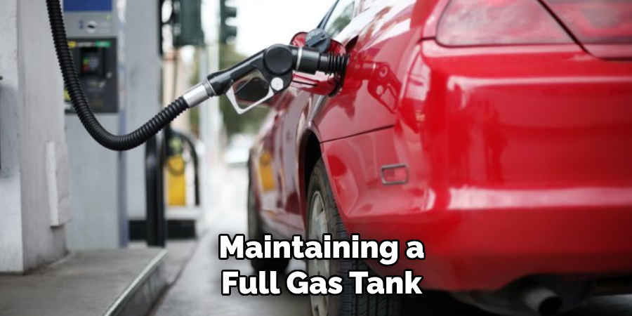 Maintaining a Full Gas Tank