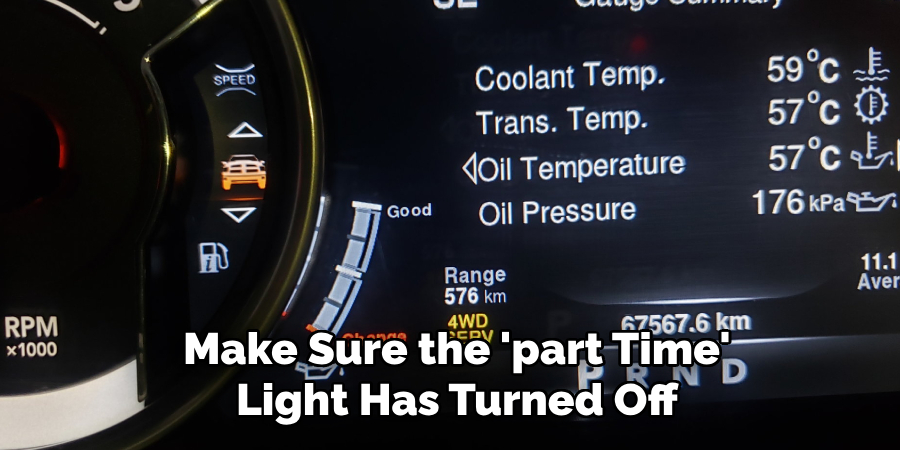 Make Sure the 'part Time' Light Has Turned Off
