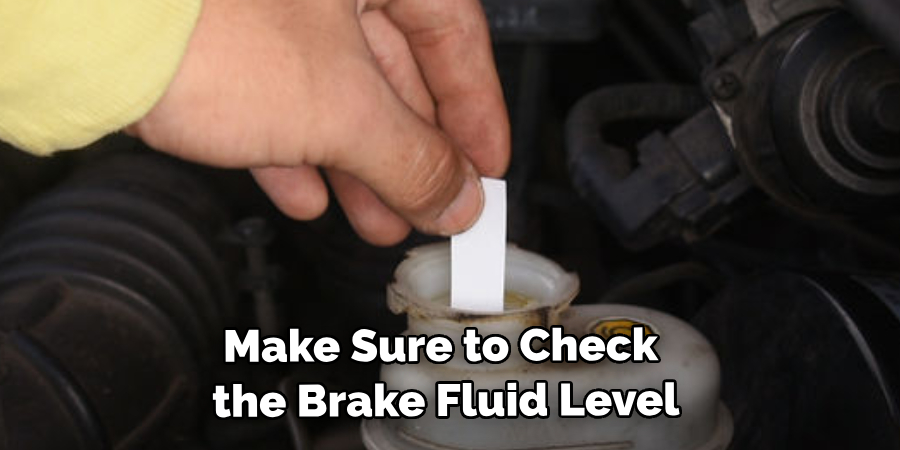 Make Sure to Check the Brake Fluid Level